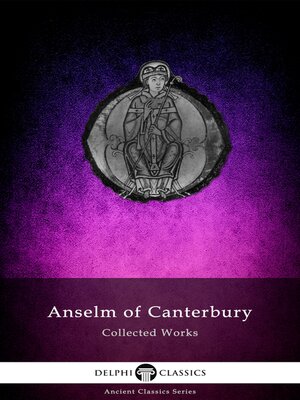 cover image of Delphi Collected Works of Anselm of Canterbury Illustrated